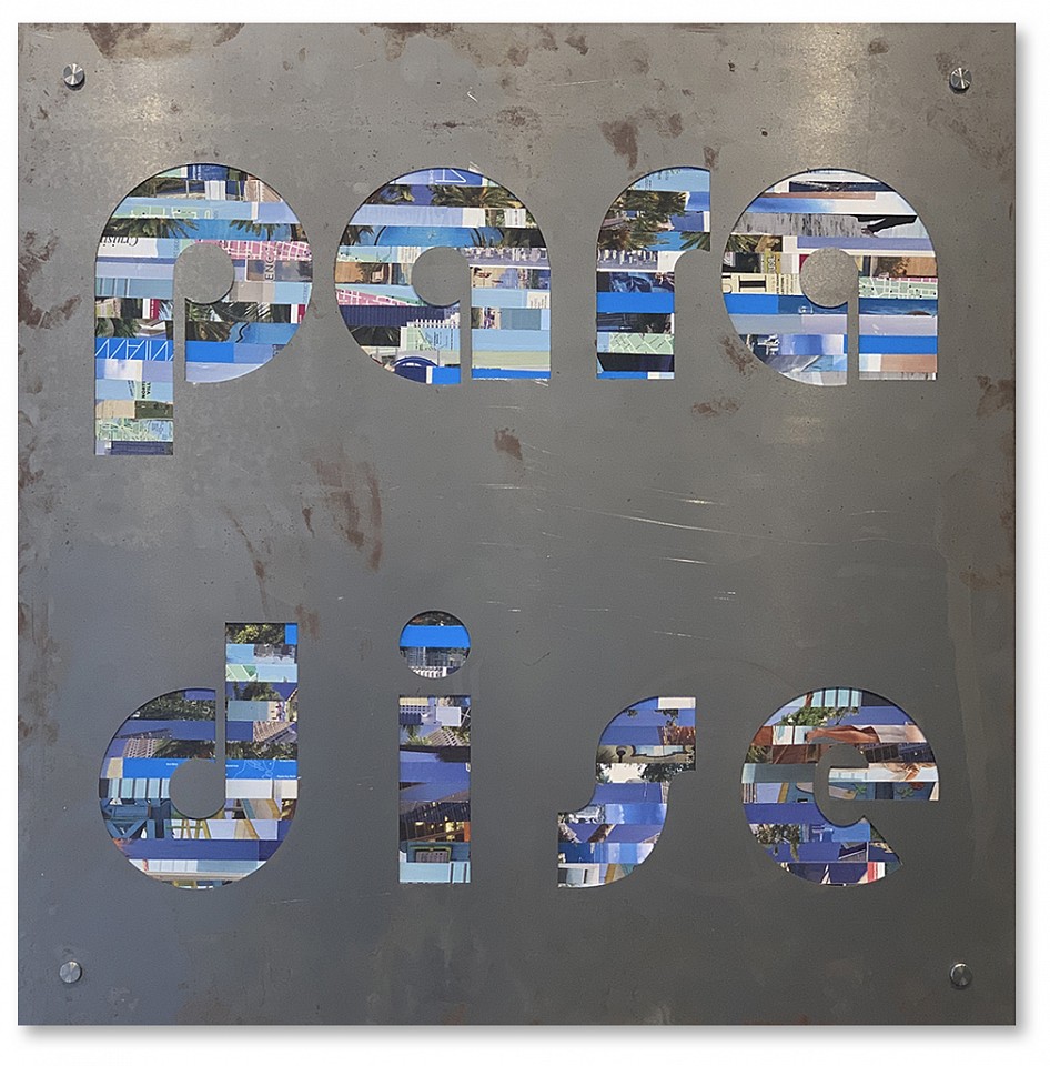 David McCauley, Paradise
Steel with collage, 36 x 36 in.